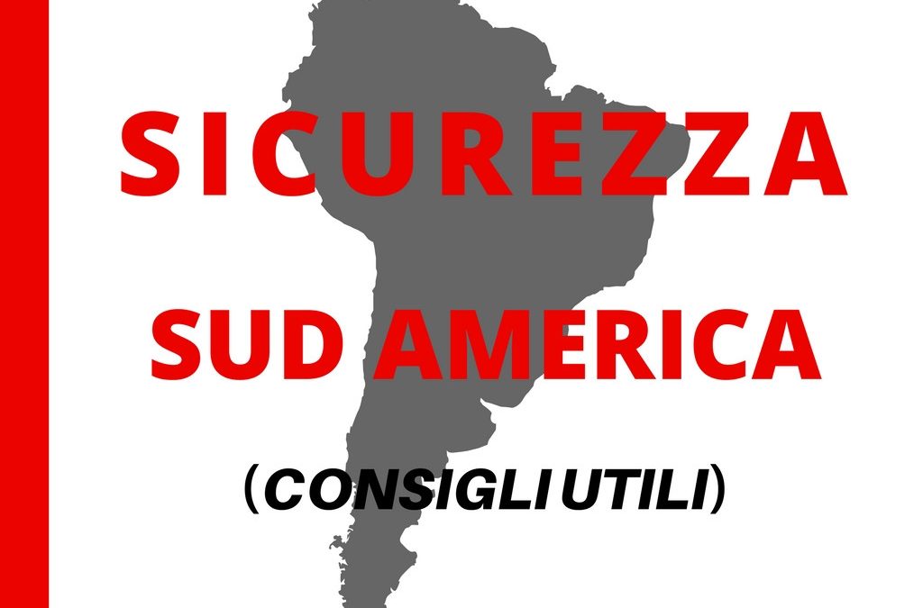 Sicurezza in Sud America